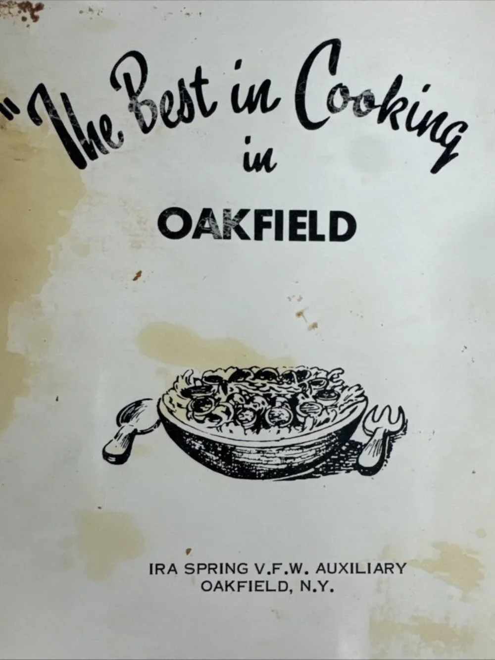 The Best in Cooking in Oakfield NY Cookbook IRA Spring VFW Auxiliary 50s/60s